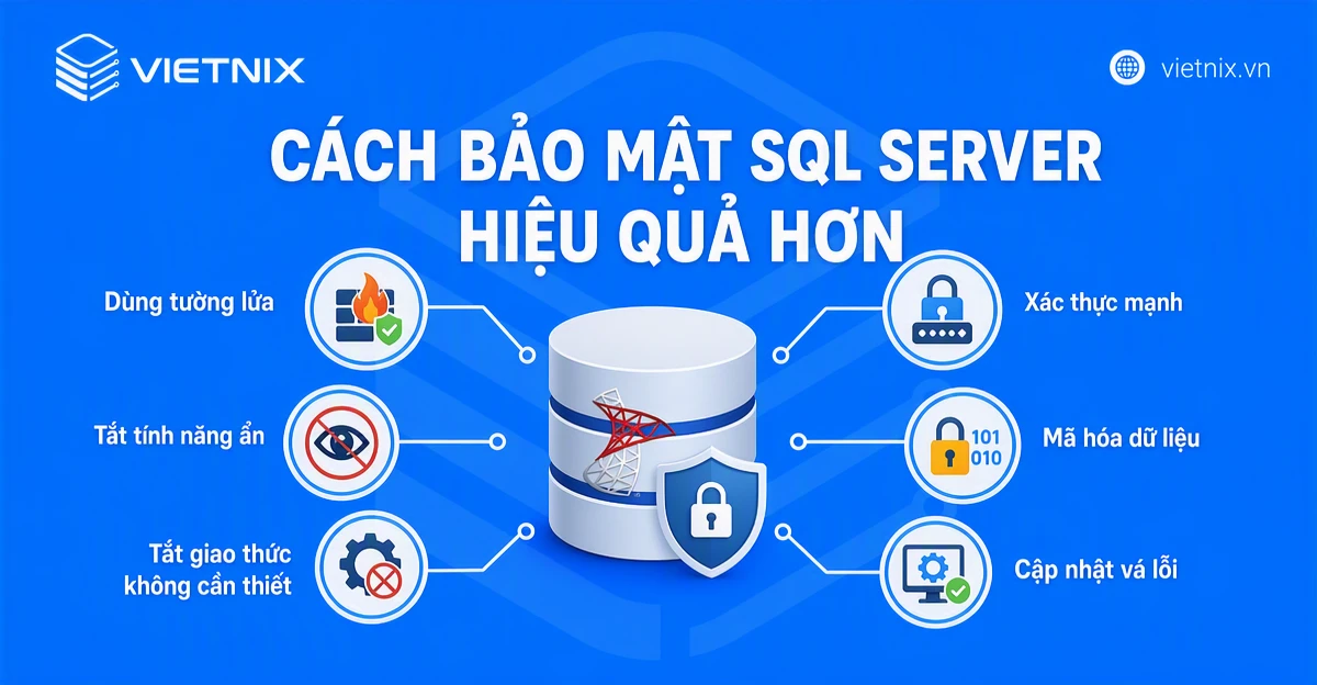Cách bảo mật SQL Server hiệu quả hơn